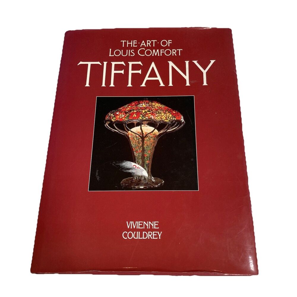 The Art of Louis Comfort Tiffany, Vivienne Couldrey 2001 Tiffany Book